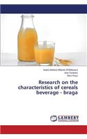 Research on the characteristics of cereals beverage - braga