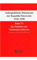 Fontes Rerum Austriacarum. Osterreichische Geschichtsquellen / Aussenpolitische Dokumente Der Republik Osterreich 1918 - 1938 Band 11