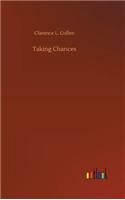 Taking Chances