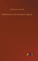 Follk Stories Fron Southern Nigeria