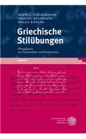 Griechische Stil Bungen, Band 1: Ubungsbuch Zur Formenlehre Und Kasussyntax