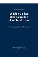 Abbrüche-Umbrüche-Aufbrüche