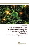 Zum 3-dimensionalen Vibrationstraining bei Multiple Sklerose Patienten