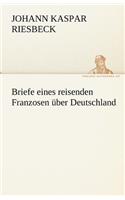 Briefe Eines Reisenden Franzosen Uber Deutschland