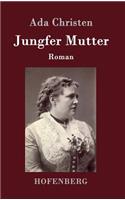 Jungfer Mutter