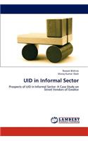 Uid in Informal Sector