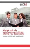 Vínculo entre la satisfacción del cliente interno y su desempeño