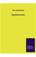 Raubmenschen