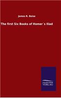 first Six Books of Homer´s Iliad