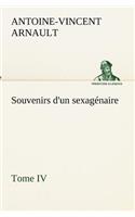 Souvenirs d'un sexagénaire, Tome IV