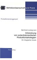 Entwicklung von potentialorientierten Produktionsstrategien