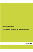 Vierstimmige Gesange Fur Mannerstimmen