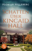 Schatten über Kincaid Hall