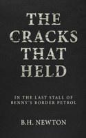Cracks That Held
