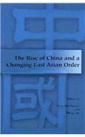 Rise of China and a Changing East Asian Order