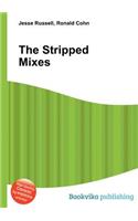 The Stripped Mixes