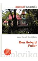 Ben Hebard Fuller: (English)