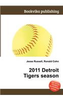 2011 Detroit Tigers Season