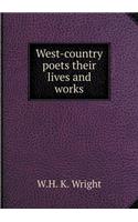 West-Country Poets Their Lives and Works