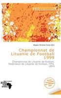 Championnat de Lituanie de Football 1999: (French)