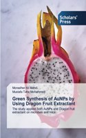 Green Synthesis of AuNPs by Using Dragon Fruit Extractant