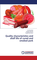 Quality characteristics and shelf life of cured and smoked pork