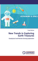 New Trends in Exploring Earth Treasures