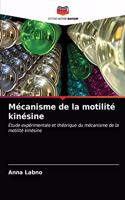 Mécanisme de la motilité kinésine