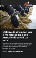 Utilizzo di strumenti per il monitoraggio delle mandrie di bovini da latte