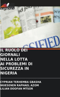 Ruolo Dei Giornali Nella Lotta AI Problemi Di Sicurezza in Nigeria