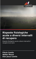 Risposte fisiologiche acute a diversi intervalli di recupero