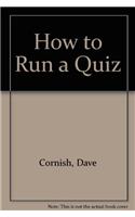How to Run a Quiz