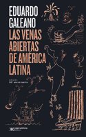 Las venas abiertas de America Latina: Edicion conmemorativa del 50 Aniversario