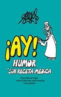 Â¡AY! Humor Sin Receta Medica