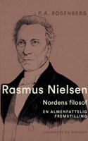 Rasmus Nielsen. Nordens filosof. En almenfattelig fremstilling
