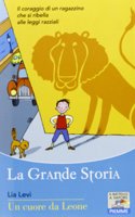 La grande storia - un cuore da leone