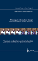 Theology in Intercultural Design / Theologie im Zeichen der Interkulturalität