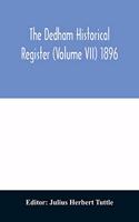 Dedham historical register (Volume VII) 1896
