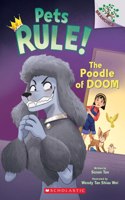 Pets Rule! #02: The Poodle of Doom (A Branches Book)(Pets Rule!)