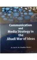 Communication and Media Strategy in the Jihadiwar of Ideas