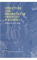 Structure and Properties of Oriented Polymers