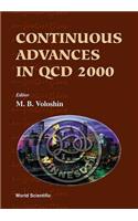Continuous Advances in QCD 2000 - Proceedings of the Fourth Workshop