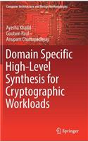 Domain Specific High-Level Synthesis for Cryptographic Workloads