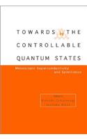Toward the Controllable Quantum States: Mesoscopic Superconductivity and Spintronics