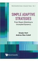 Simple Adaptive Strategies: From Regret-Matching to Uncoupled Dynamics