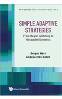 Simple Adaptive Strategies: From Regret-Matching to Uncoupled Dynamics