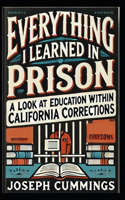 Everything I Learned in Prison