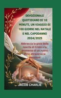 Devozionale quotidiano di 10 minuti, un viaggio di 100 giorni nel Natale e nel Capodanno 2024/2025