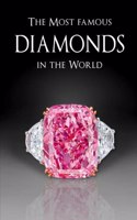 The Most Famous Diamonds in the World
