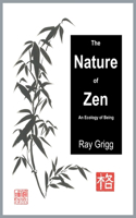 Nature of Zen: An Ecology of Being